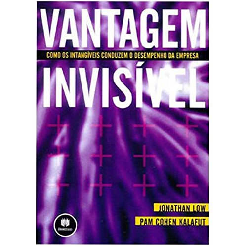 Stock image for livro vantagem invisivel como os intangiveis conduzem o desempenho da empresa jonathan low for sale by LibreriaElcosteo