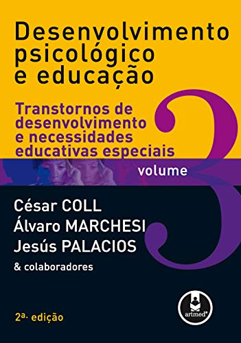 Stock image for livro desenvolvimento psicologico e educacao vol 3 cesar coll alvaro marchesi e jesus pala for sale by LibreriaElcosteo