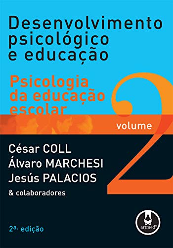 Stock image for livro desenvolvimento psicologico e educaco volume 2 psicologia da educaco escolar cesar c for sale by LibreriaElcosteo