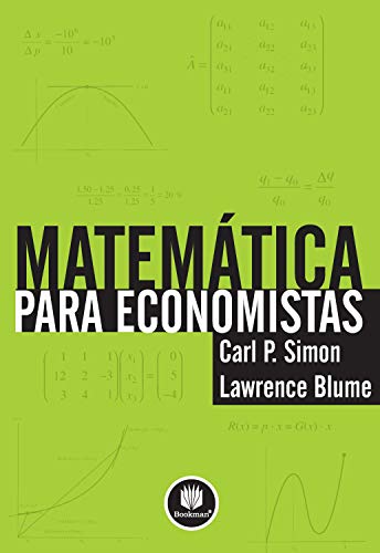 Imagen de archivo de livro matematica para economistas carl simon lawrence blume 2008 a la venta por LibreriaElcosteo