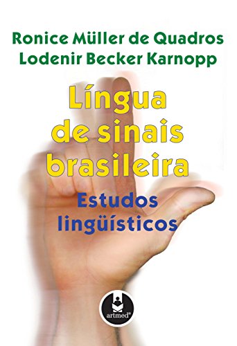 9788536303086: Lingua de Sinais Brasileira: Estudos Linguisticos