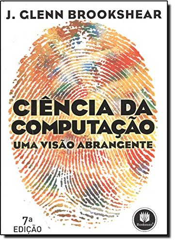 Stock image for Cincia da Computao: uma Viso Abrangente (7 Ed.) for sale by Luckymatrix