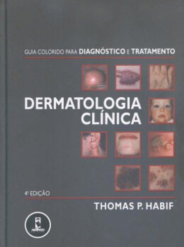 Stock image for livro dermatologia clinica thomas p habif 2005 Ed. 2005 for sale by LibreriaElcosteo
