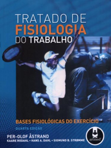 Stock image for Tratado de Fisiologia do Trabalho: Bases Fisiolgicas do Exerccio (4 Edio) for sale by Luckymatrix