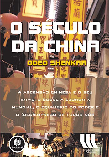 Stock image for o seculo da china de oded shenkar pela bookman 2005 Ed. 2005 for sale by LibreriaElcosteo