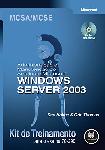 Imagen de archivo de windows server 2003 kit de treinamento para o exame 70 290 dan holme orin thomas a la venta por LibreriaElcosteo