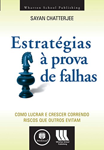 Stock image for Estratgias  Prova de Falhas: Como Lucrar e Crescer Correndo Riscos que Outros Evitam for sale by Luckymatrix