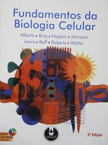 Imagen de archivo de livro fundamentos da biologia celular alberts bray hopkin johnson lewis raff roberts walte a la venta por LibreriaElcosteo