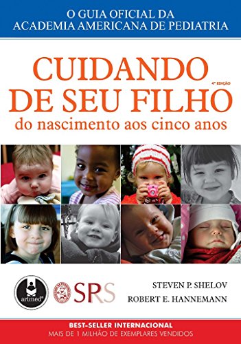 Stock image for Cuidando De Seu Filho. Do Nascimento Aos Cinco Anos. O Guia Oficial Da Academia Amricana De Pediatria (Em Portuguese do Brasil) for sale by medimops