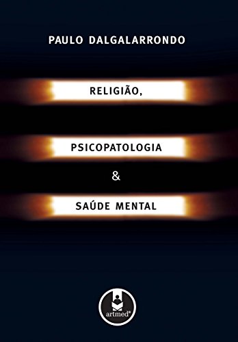 Stock image for Religio, Psicopatologia e Sade Mental (Em Portuguese do Brasil) for sale by Dunaway Books