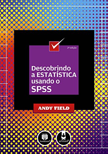 Stock image for livro descobrindo a estatistica usando o spss andy field 2009 for sale by LibreriaElcosteo