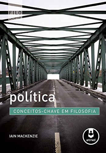 Stock image for livro politica conceitos chave em filosofia iain mackenzie 2011 for sale by LibreriaElcosteo