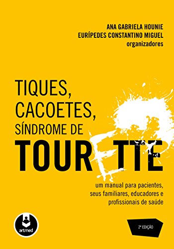Stock image for livro tiques cacoetes sindrome de tourette um manual para pacientes seus familiares educad for sale by LibreriaElcosteo