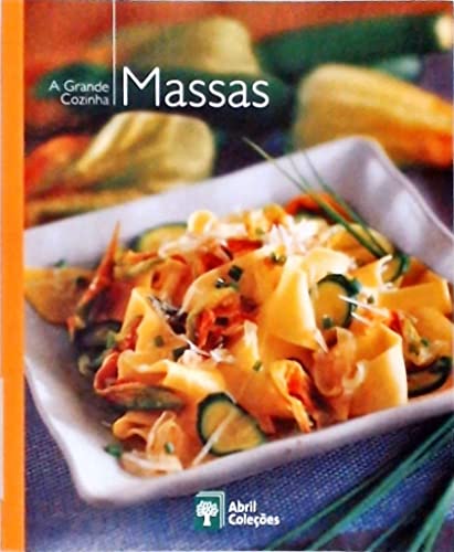 9788536403595: A Grande Cozinha - Massas