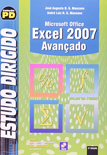 9788536501796: Estudo Dirigido De Microsoft Office Excel 2007. Avanado