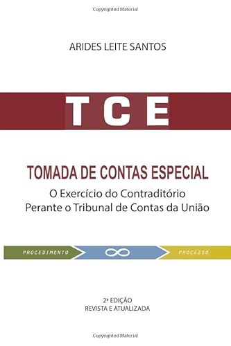 Imagen de archivo de Tomada de Contas Especial: O exerccio do contraditrio perante o Tribunal de Contas da Unio (Portuguese Edition) a la venta por Ergodebooks