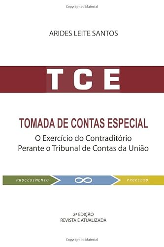 9788536634777: Tomada de Contas Especial: O exerccio do contraditrio perante o Tribunal de Contas da Unio (Portuguese Edition)