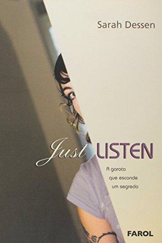 Stock image for livro just listen a garota que esconde um segredo sarah dessen 2010 for sale by LibreriaElcosteo