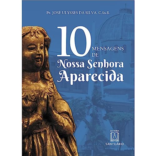 Stock image for 10 mensagens de Nossa Senhora Aparecida for sale by PBShop.store US