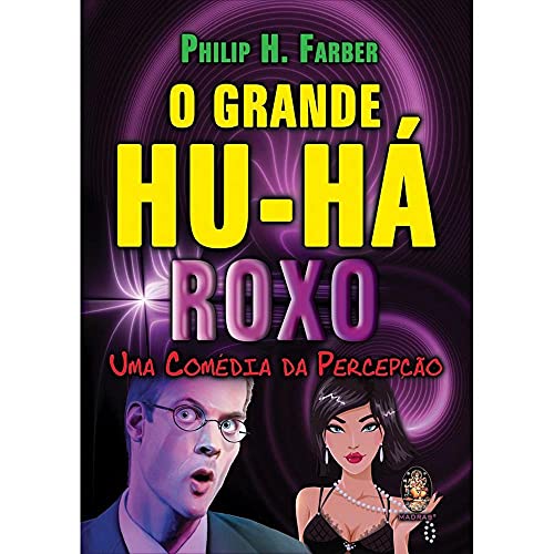 Stock image for livro grande hu ha roxo uma comedia da percepco philip h farber 2012 for sale by LibreriaElcosteo