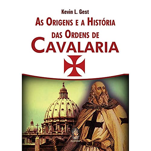 Stock image for livro as origens e a historia das ordens de cavalaria kevin l gest 2012 for sale by LibreriaElcosteo