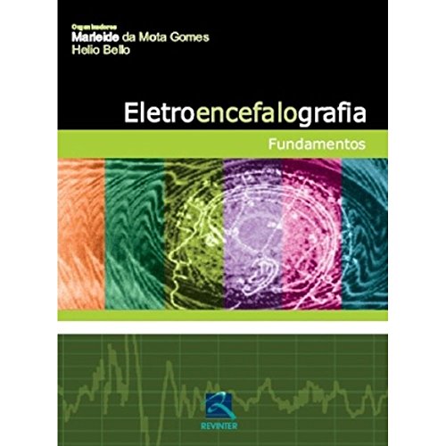 Stock image for livro eletroencefalografia fundamentos marleide da mota gomes helio bello 2008 for sale by LibreriaElcosteo