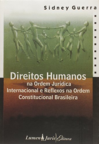 Stock image for livro direitos humanos na ordem juridica internacional e reflexos na ordem sidney guerra 2 for sale by LibreriaElcosteo