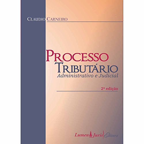 Stock image for livro processo tributario administrativo e judicial claudio carneiro 2011 for sale by LibreriaElcosteo