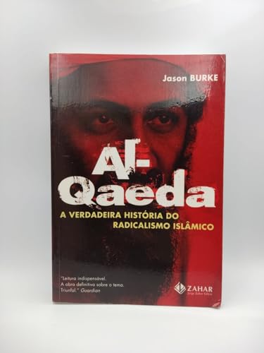 Stock image for _ livro al qaeda verdadeira historia do radicalismo islmico jason burke 2007 for sale by LibreriaElcosteo