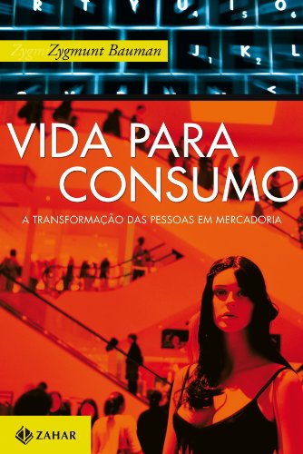 Imagen de archivo de Vida Para Consumo - A transformao das pessoas em mercadoria a la venta por Livraria Ing