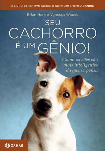 Imagen de archivo de livro seu cachorro e um gnio brian hare e vanessa woods 2013 a la venta por LibreriaElcosteo