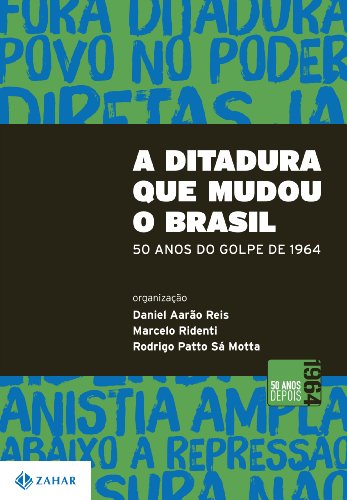 Imagen de archivo de Ditadura Que Mudou O Brasil (Em Portugues do Brasil) a la venta por SecondSale