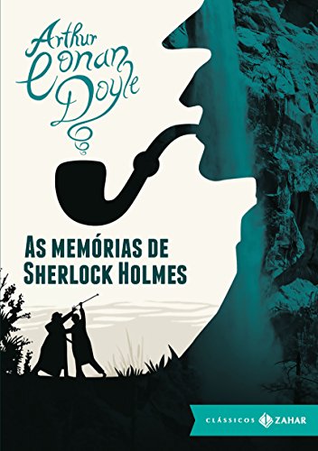 regalo Pinchazo Excursión As Memórias de Sherlock Holmes - Coleção Clássicos Zahar - Arthur Conan  Doyle: 9788537812808 - AbeBooks