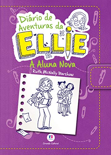 Stock image for Dirio de Aventuras da Ellie. A Aluna Nova for sale by medimops