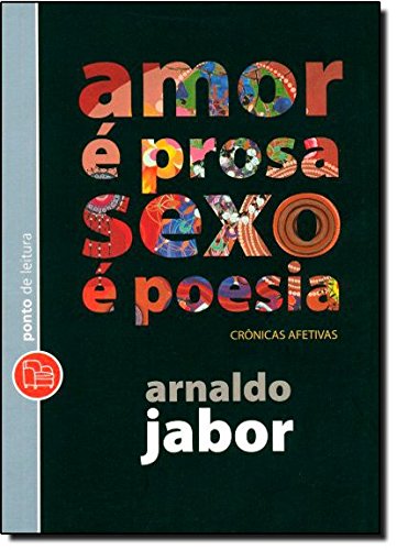 Beispielbild fr Amor  Prosa, Sexo  Poesia (Em Portuguese do Brasil) zum Verkauf von austin books and more