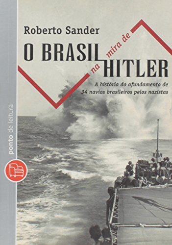 9788539001552: O Brasil Na Mira De Hitler (Em Portuguese do Brasil)