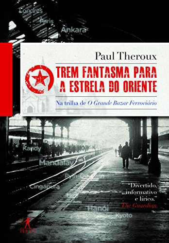 Imagen de archivo de Trem Fantasma Para A Estrela do Oriente (Em Portugues do Brasil) a la venta por GF Books, Inc.