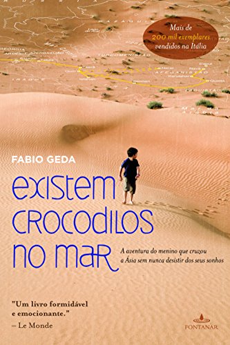 Stock image for livro existem crocodilos no mar a aventura do menino que cruzou a asia sem nunca desistir for sale by LibreriaElcosteo