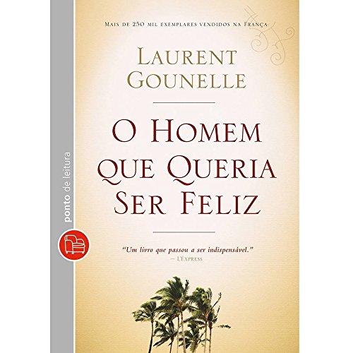 Stock image for O Homem Que Queria Ser Feliz for sale by ThriftBooks-Dallas