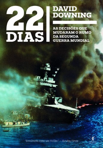 Stock image for livro 22 dias as decisoes que mudaram o rumo da segunda guerra mundial david downing 2014 for sale by LibreriaElcosteo