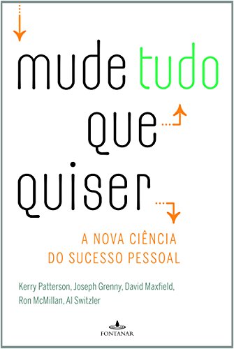 Stock image for livro mude tudo que quiser a nova cincia do sucesso pessoal kerry patterson e outros 2014 for sale by LibreriaElcosteo