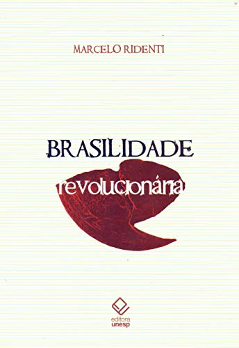 Stock image for Brasilidade Revolucionria (Portuguese Edition) for sale by GF Books, Inc.