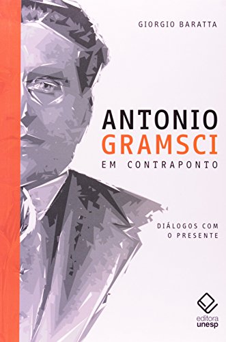 Imagen de archivo de livro antonio gramsi em contraponto giorgio baratta 2011 a la venta por LibreriaElcosteo