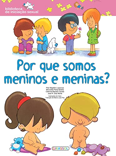 Stock image for Por que Somos Meninos e Meninas - Coleo Biblioteca de Iniciao Sexual (Em Portuguese do Brasil) for sale by Books Unplugged