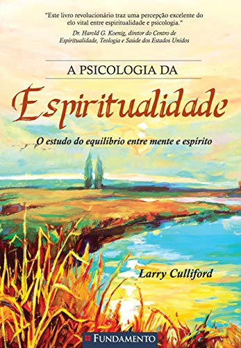 Beispielbild fr _ livro a psicologia da espiritualidade larry culliford 2015 zum Verkauf von LibreriaElcosteo