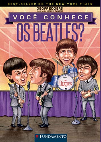 Stock image for _ livro voc conhece os beatles geoff edgers 2017 for sale by LibreriaElcosteo