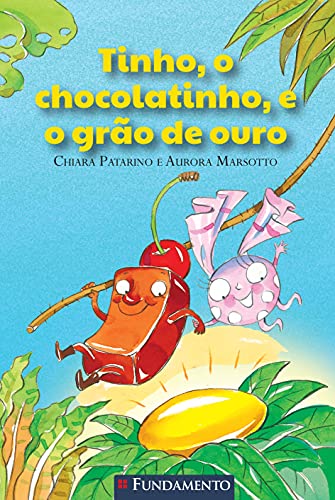 Stock image for livro tinho o chocolatinho e o gro de ouro for sale by LibreriaElcosteo
