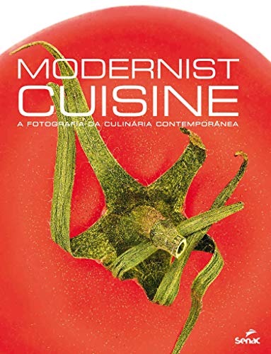 Stock image for modernist cuisine a fotografia da culinaria contempornea for sale by LibreriaElcosteo