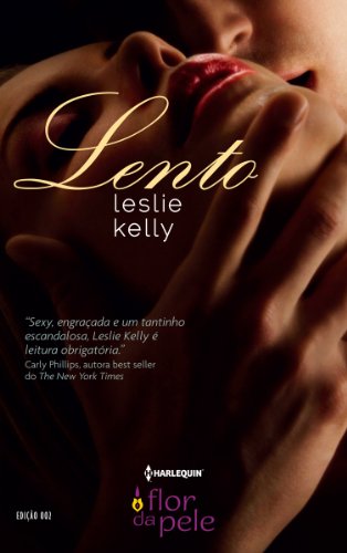 Stock image for livro lento serie flor da pele vol 2 kelly leslie 2013 for sale by LibreriaElcosteo