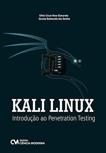 Stock image for livro kali linux introduco ao penetration testing silvio cesar roxo giavaroto e gerson rai for sale by LibreriaElcosteo